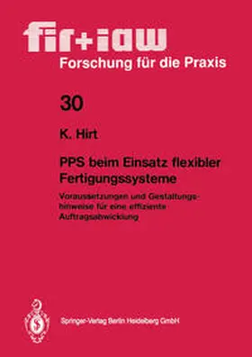 Hirt |  PPS beim Einsatz flexibler Fertigungssysteme | eBook | Sack Fachmedien