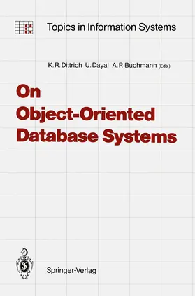 Dittrich / Buchmann / Dayal |  On Object-Oriented Database Systems | Buch |  Sack Fachmedien