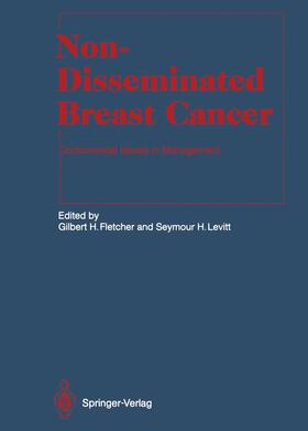 Levitt / Fletcher |  Non-Disseminated Breast Cancer | Buch |  Sack Fachmedien