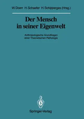 Doerr / Schaefer / Schipperges |  Der Mensch in seiner Eigenwelt | eBook | Sack Fachmedien