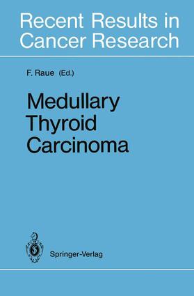 Raue |  Medullary Thyroid Carcinoma | Buch |  Sack Fachmedien