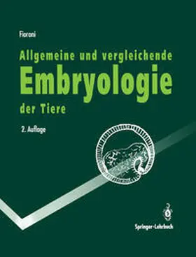 Fioroni |  Allgemeine und vergleichende Embryologie der Tiere | eBook | Sack Fachmedien