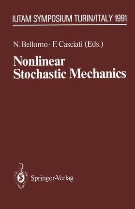 Casciati / Bellomo |  Nonlinear Stochastic Mechanics | Buch |  Sack Fachmedien