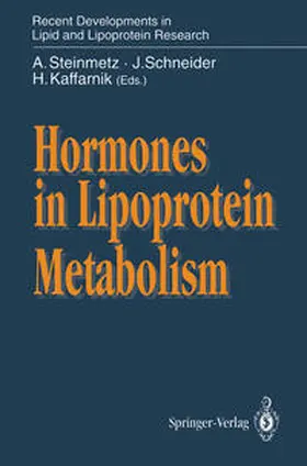 Steinmetz / Schneider / Kaffarnik |  Hormones in Lipoprotein Metabolism | eBook | Sack Fachmedien