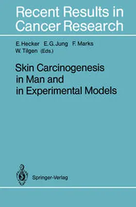 Hecker / Jung / Marks |  Skin Carcinogenesis in Man and in Experimental Models | eBook | Sack Fachmedien