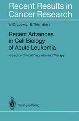 Ludwig / Thiel |  Recent Advances in Cell Biology of Acute Leukemia | eBook | Sack Fachmedien