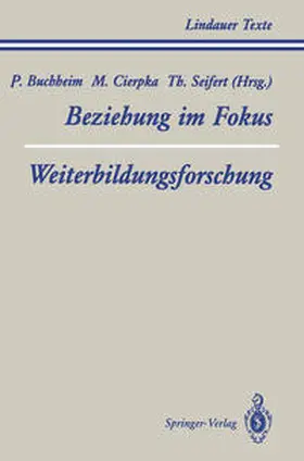 Buchheim / Cierpka / Seifert |  Teil 1 Beziehung im Fokus Teil 2 Weiterbildungsforschung | eBook | Sack Fachmedien