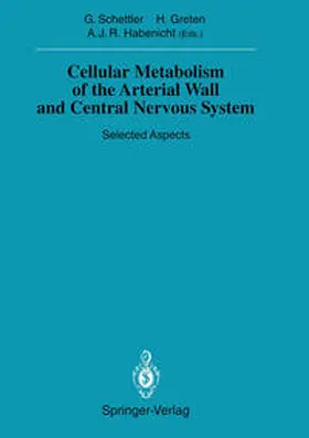 Schettler / Greten / Habenicht |  Cellular Metabolism of the Arterial Wall and Central Nervous System | eBook | Sack Fachmedien