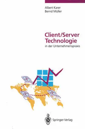 Karer / Müller |  Client/Server-Technologie in der Unternehmenspraxis | eBook | Sack Fachmedien