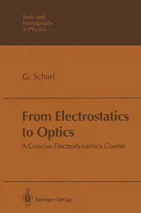 Scharf |  From Electrostatics to Optics | Buch |  Sack Fachmedien