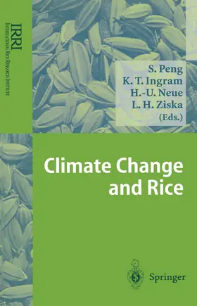 Peng / Ingram / Ziska |  Climate Change and Rice | Buch |  Sack Fachmedien