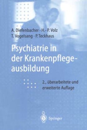 Diefenbacher / Volz / Vogelsang |  Psychiatrie in der Krankenpflegeausbildung | eBook | Sack Fachmedien