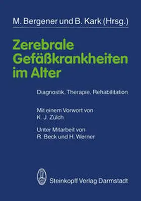 Bergener / Kark |  Zerebrale Gefäßkrankheiten im Alter | eBook | Sack Fachmedien