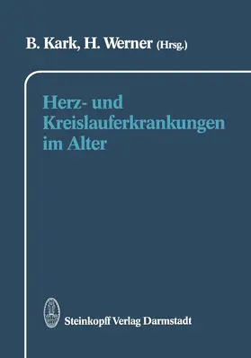 Werner / Kark |  Herz- und Kreislauferkrankungen im Alter | Buch |  Sack Fachmedien