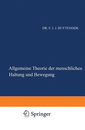Buytendijk |  Allgemeine Theorie der Menschlichen Haltung und Bewegung | Buch |  Sack Fachmedien