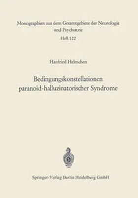 Helmchen |  Bedingungskonstellationen paranoid-halluzinatorischer Syndrome | eBook | Sack Fachmedien