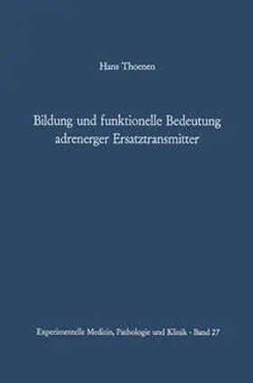 Thoenen |  Bildung und funktionelle Bedeutung adrenerger Ersatztransmitter | eBook | Sack Fachmedien