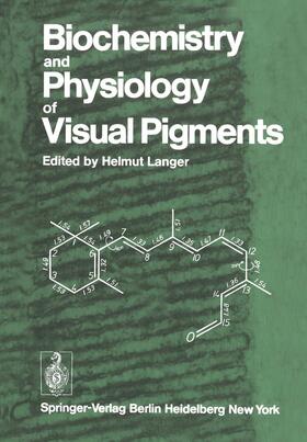 Langer |  Biochemistry and Physiology of Visual Pigments | Buch |  Sack Fachmedien