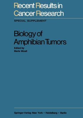 Mizell |  Biology of Amphibian Tumors | Buch |  Sack Fachmedien