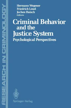 Wegener / Haisch / Lösel | Criminal Behavior and the Justice System | Buch | 978-3-642-86019-5 | sack.de