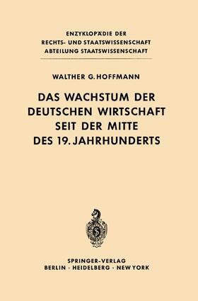 Hoffmann |  Das Wachstum der deutschen Wirtschaft seit der Mitte des 19. Jahrhunderts | Buch |  Sack Fachmedien
