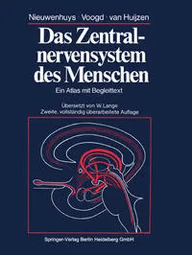 Nieuwenhuys / Voogd / Huijzen |  Das Zentralnervensystem des Menschen | eBook | Sack Fachmedien