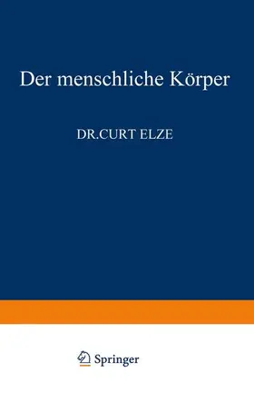 Elze |  Der Menschliche Körper | Buch |  Sack Fachmedien