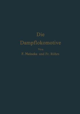 Meineke |  Die Dampflokomotive | Buch |  Sack Fachmedien