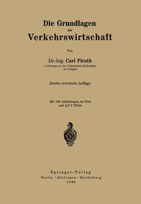 Pirath |  Die Grundlagen der Verkehrswirtschaft | Buch |  Sack Fachmedien