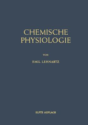 Lehnartz |  Einführung in die Chemische Physiologie | Buch |  Sack Fachmedien