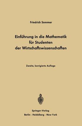 Sommer |  Einführung in die Mathematik für Studenten der Wirtschaftswissenschaften | Buch |  Sack Fachmedien