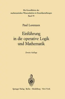 Lorenzen |  Einführung in die operative Logik und Mathematik | eBook | Sack Fachmedien