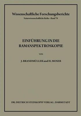 Moser / Brandmüller |  Einführung in die Ramanspektroskopie | Buch |  Sack Fachmedien