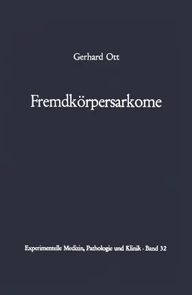 Ott |  Fremdkörpersarkome | Buch |  Sack Fachmedien