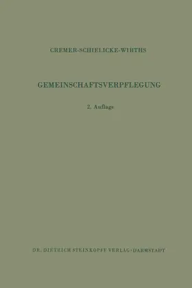 Wirths / Schielicke / Cremer |  Gemeinschaftsverpflegung | Buch |  Sack Fachmedien