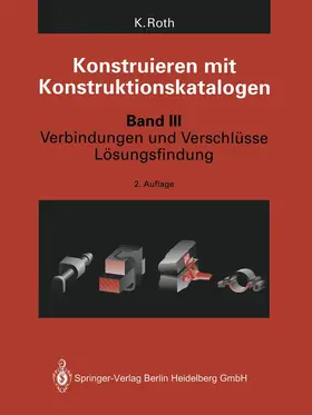 Roth |  Konstruieren mit Konstruktionskatalogen | Buch |  Sack Fachmedien