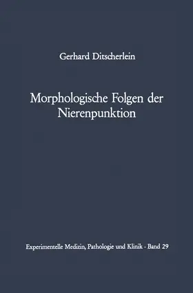 Ditscherlein |  Morphologische Folgen der Nierenpunktion | Buch |  Sack Fachmedien