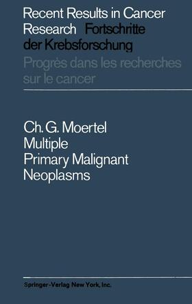 Moertel |  Multiple Primary Malignant Neoplasms | Buch |  Sack Fachmedien