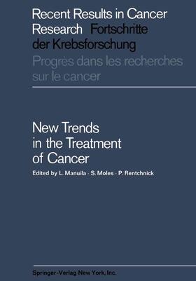 Manuila / Rentchnick / Moles |  New Trends in the Treatment of Cancer | Buch |  Sack Fachmedien