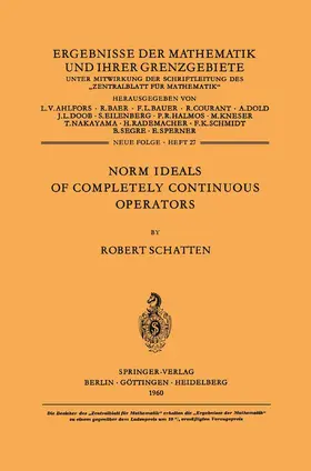 Schatten |  Norm Ideals of Completely Continuous Operators | Buch |  Sack Fachmedien