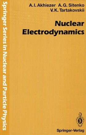 Akhiezer / Tartakovskii / Sitenko |  Nuclear Electrodynamics | Buch |  Sack Fachmedien