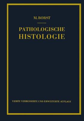 Borst |  Pathologische Histologie | Buch |  Sack Fachmedien