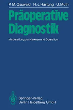 Osswald / Hartung / Muth |  Präoperative Diagnostik | eBook | Sack Fachmedien