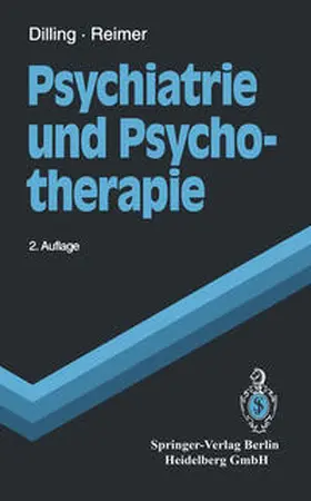 Dilling / Reimer |  Psychiatrie und Psychotherapie | eBook | Sack Fachmedien