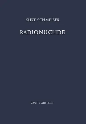 Schmeiser |  Radionuclide | Buch |  Sack Fachmedien