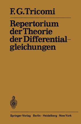 Tricomi |  Repertorium der Theorie der Differentialgleichungen | Buch |  Sack Fachmedien