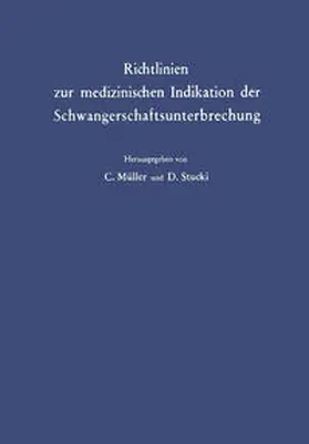 Müller / Stucki |  Richtlinien zur medizinischen Indikation der Schwangerschaftsunterbrechung | eBook | Sack Fachmedien