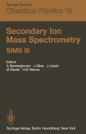 Benninghoven / Giber / Werner |  Secondary Ion Mass Spectrometry SIMS III | Buch |  Sack Fachmedien