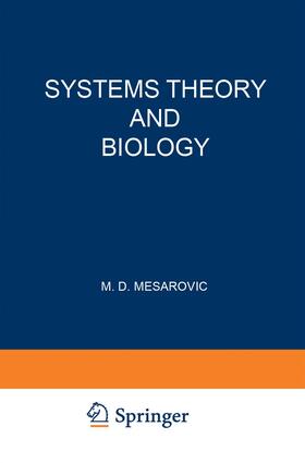 Mesarovic |  Systems Theory and Biology | Buch |  Sack Fachmedien