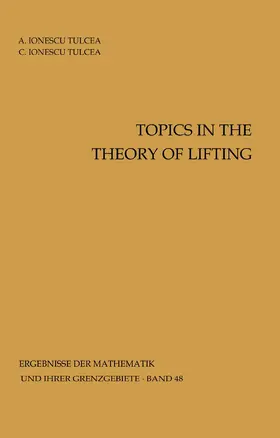 Ionescu Tulcea |  Topics in the Theory of Lifting | Buch |  Sack Fachmedien